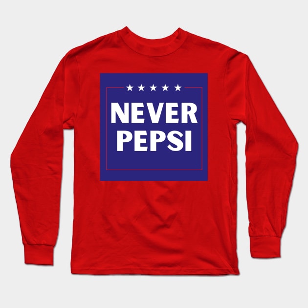 Never Pepsi Long Sleeve T-Shirt by The Witchy Bibliophile